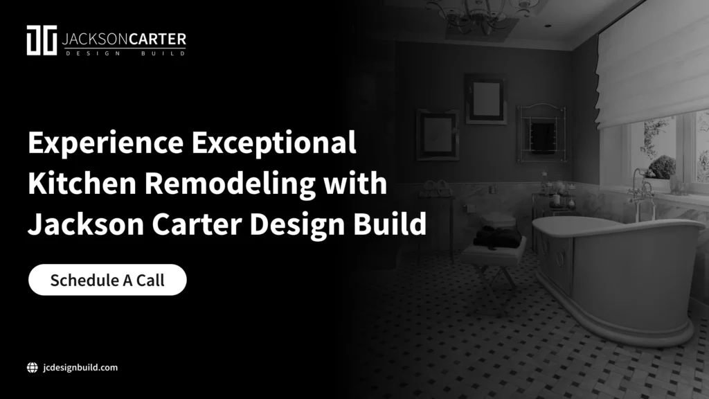 Exceptional Bathroom Remodeling with Jackson Carter Design Build