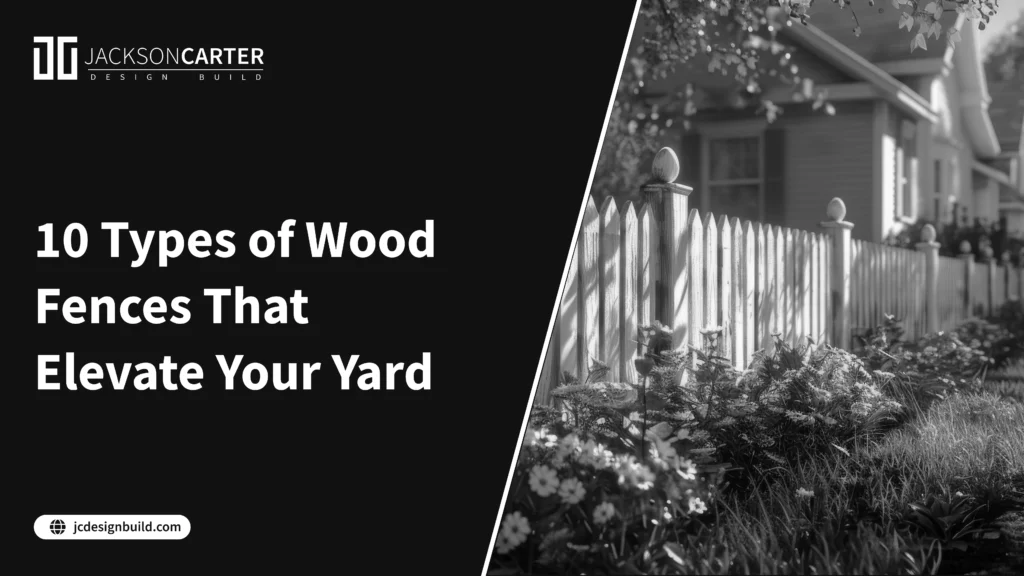 types of wood fences