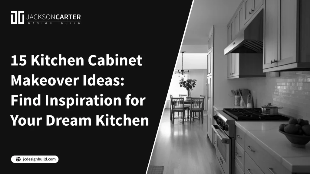 15 Kitchen Cabinet Makeover Ideas_ Find Inspiration for Your Dream Kitchen