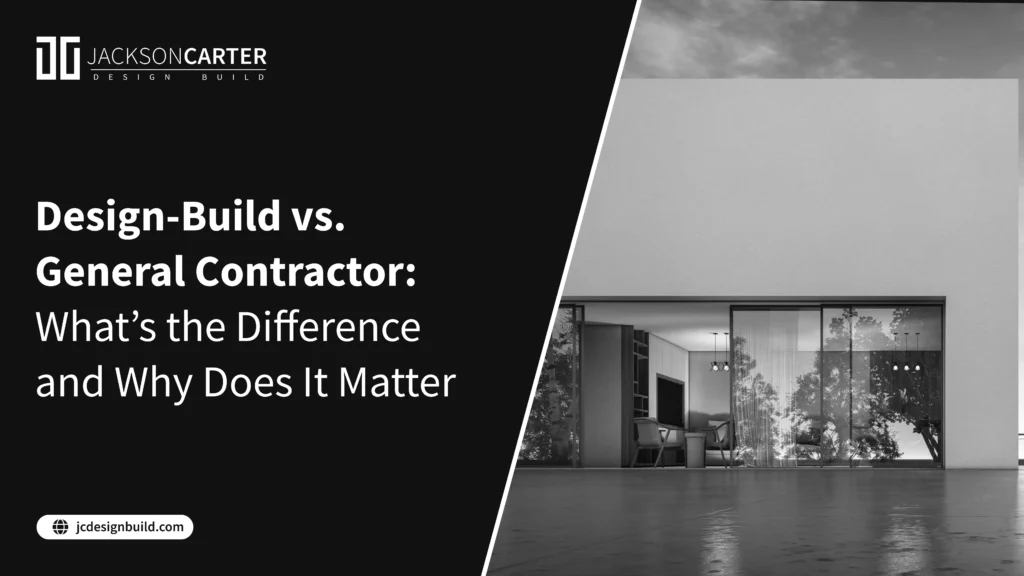 Design-Build vs. General Contractor