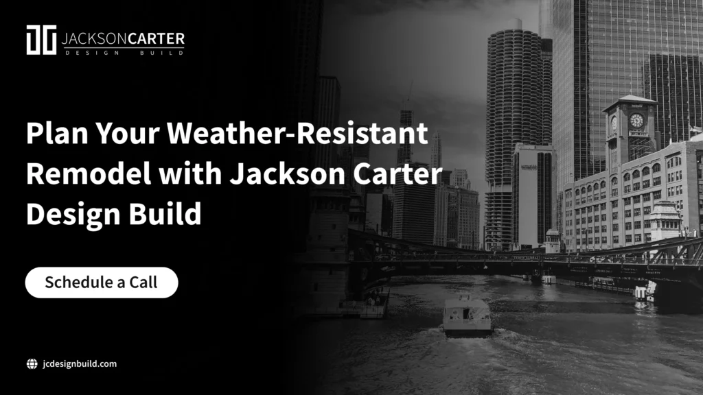 Plan Your Weather-Resistant Remodel with Jackson Carter Design Build