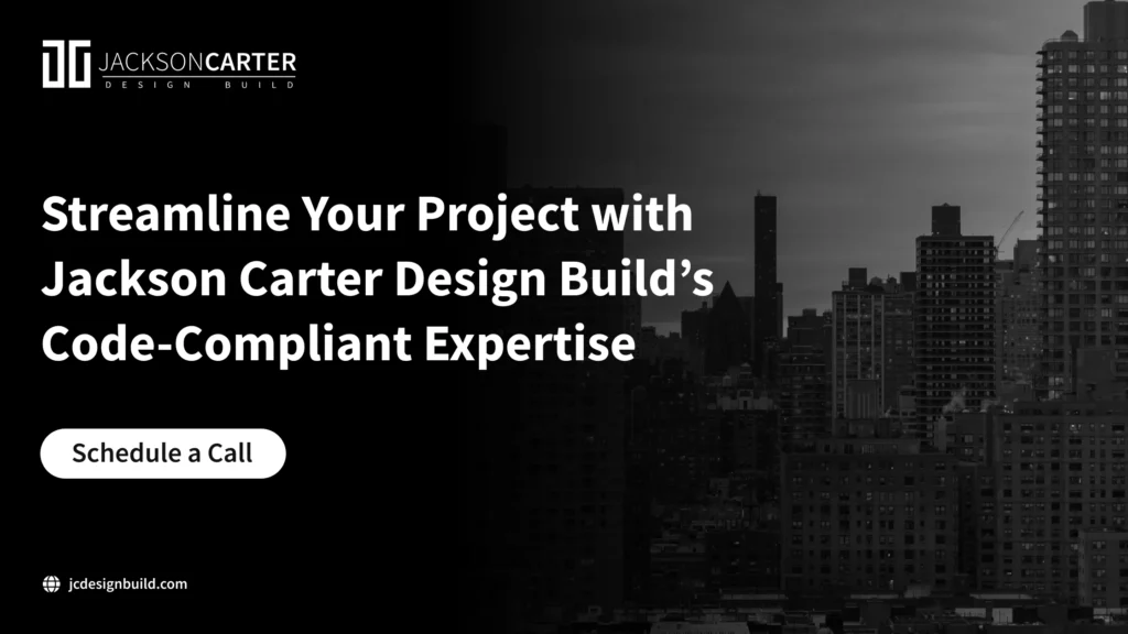 Streamline Your Project with Jackson Carter Design Build