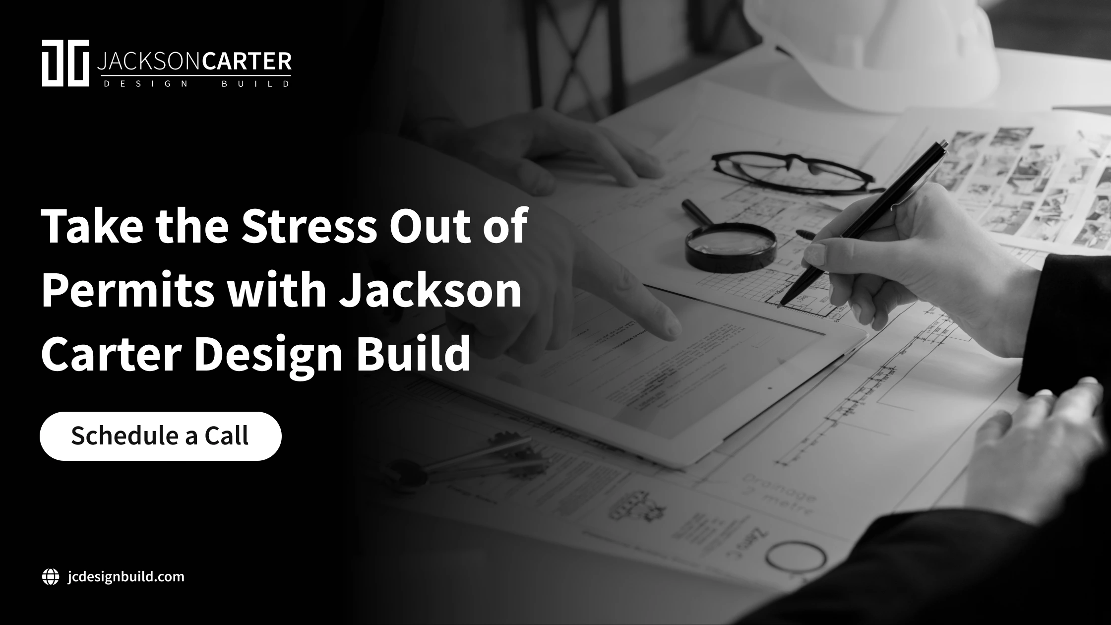 Take the Stress Out of Permits with Jackson Carter Design Build