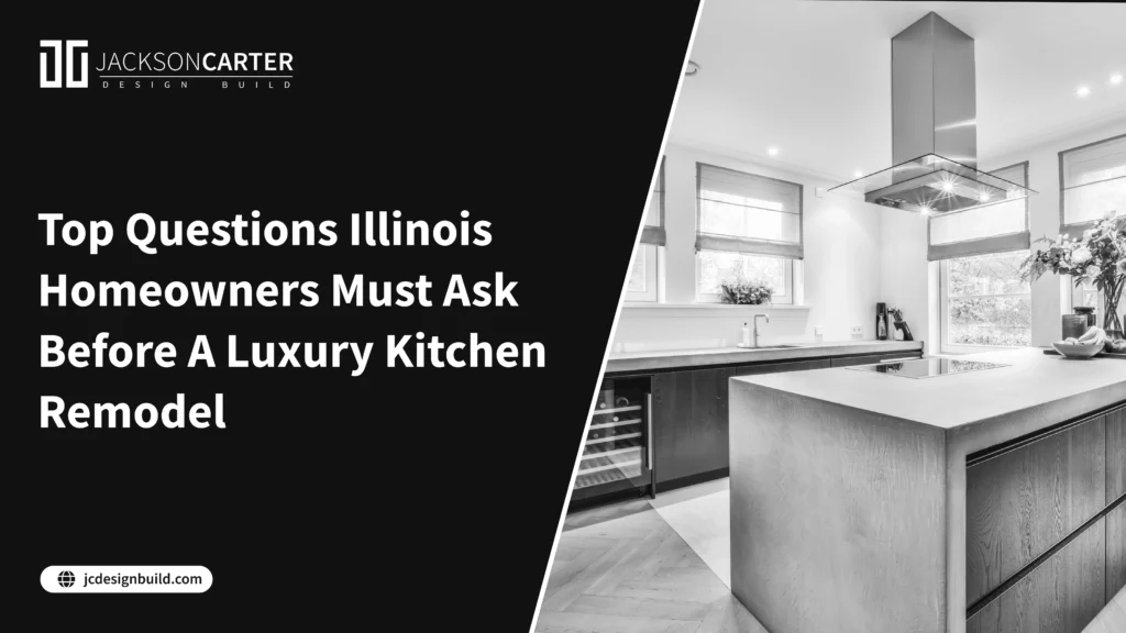 Top Questions Illinois Homeowners Must Ask for Kitchen Remodeling